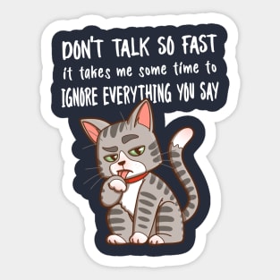 Don't talk so fast Sticker